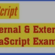 JavaScript Internal And External Example