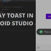 Display Toast In Android Studio Tutorial