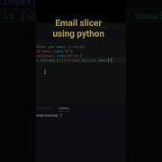 How To Create An Email Slicer Using Python Coding Python