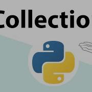 Python Collections More Simple Python Tutorials 2021