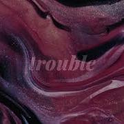 Annella Trouble Slowed Reverb
