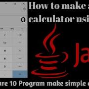 How To Make A Simple Calculator Using Java Calculator Using Java Program Cs506 Lec 10 Program