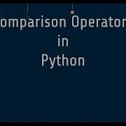 8 Comparison Operators In Python
