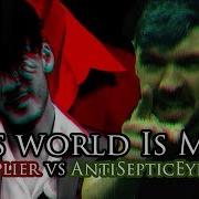 THIS WORLD IS MINE Darkiplier Vs Antisepticeye Remix Song By Endigo