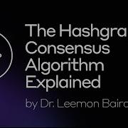 Hashgraph Consensus Algorithm Explained Dr Leemon Baird