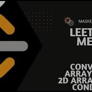 2610 Convert An Array Into A 2D Array With Conditions LEETCODE Multiple Approaches