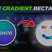 How To Make Gradient Rectangle In Canva Quick Easy
