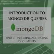 MongoDB Queries Part 3 Insert And List Documents