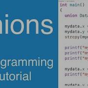 Union Data Types C Programming Tutorial