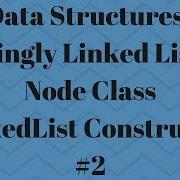 LinkedList In Java For Beginners Part 2 Node Class And LinkedList Constructor