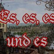 Es Es Es Und Es Gesellenlied German Craftsmen Song English Translation