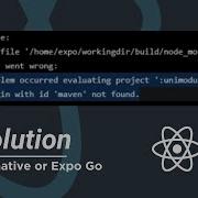 Plugin With Id Maven Not Found Error In React Native Expo Go Solution
