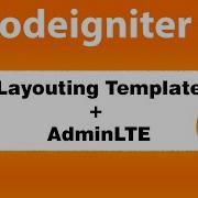 Templating Codeigniter 4 Dengan Template Admin LTE