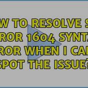 How To Resolve SQL ERROR 1604 Syntax Error When I Can T Spot The Issue