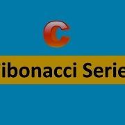 Fibonacci Series In C Explanation In C Code Important Topic