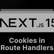 Next Js 15 Tutorial 43 Cookies In Route Handlers