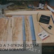 Building My First 7 String From Scratch Part 1 Intro