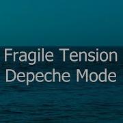 Fragile Tension Depeche Mode Subtitulada En Inglés Y En Español