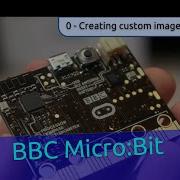 0 Custom Images BBC Micro Bit Python Programming