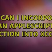 How Can I Incorporate An Applescript Function Into Xcode