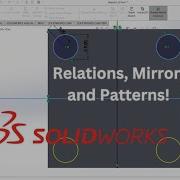 Learn SOLIDWORKS Tutorial 2 Relations Mirroring And Patterns