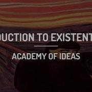 Introduction To Existentialism