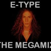 E Type Megamix DJtothestarz 2023