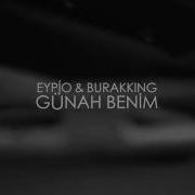 Eypio Burak King Günah Benim Official Video Mp4