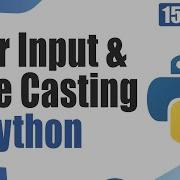 Explain User Input Type Casting In Python Command Line Input Python Tutorial For Beginners