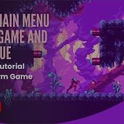 Game Main Menu UI And Pause And Continue Godot 4 Tutorial Pt 20 2D Platform Game