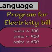 C Program For Electricity Bill An Electric Power Distribution Company Charges It S Domestic