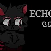 Echo Animation Meme SCRATCH Kailey Esmeray Rose