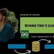Reverse First K Elements Of Queue Stacks Queue Gfg Potd January 12 Geeksforgeeks