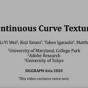 SIGGRAPH Asia 2020 Continuous Curve Textures Supplementary Video