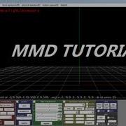 MMD Tutorial How To Work The Camera OLD UPDATED VIDEO IN DESCRIPTION