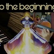 Fate Zero OP2 To The Beginning Sabermochii X Shige