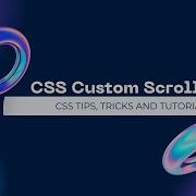 Create Custom Scrollbar Using CSS Scrollbar Selectors Scrollbar Css Scroll Tutorial