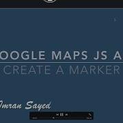 Google Maps JavaScript API Create A Marker