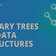 Binary Trees In Data Structures Binary Trees Its Types Data Structures Tutorial Simplilearn