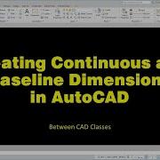 Creating Continuous And Baseline Dimensions In AutoCAD