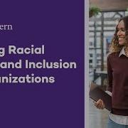 Northwestern University Leading Racial Equity And Inclusion In Organizations Online Course Trailer