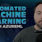 Performing Automated Machine Learning With AzureML