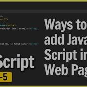 Ways To Add JavaScript To Web Pages JavaScript Lecture 5 ApnaCollegeOfficial