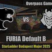 FURIA Default B Ticket Control Overpass G2R5 FURIA StarLadder Budapest Major 2025 Cs2 Co