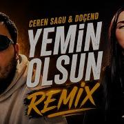 Ceren Sagu Doçend Yemin Olsun REMİX