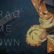 Kimetsu No Yaiba AMV Drag Me Down Switching Vocals