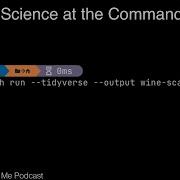Data Science From The Command Line Talk Python To Me Ep 392