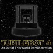 TurtleBot 4 An Out Of This World Demonstration