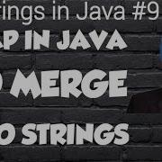 Strings In Java 9 Merge Two Strings Java Programming