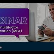 Webinar On The Importance Of Multifactor Authentication With ASL